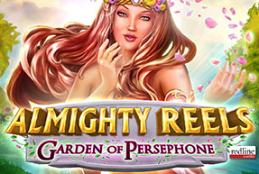 Almighty Reels: "Garden of Persephone"